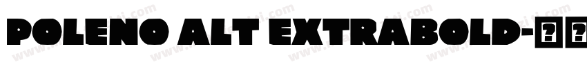 Poleno Alt ExtraBold字体转换